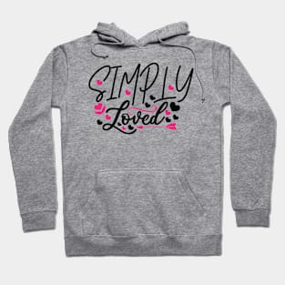 Simply Loved Hoodie